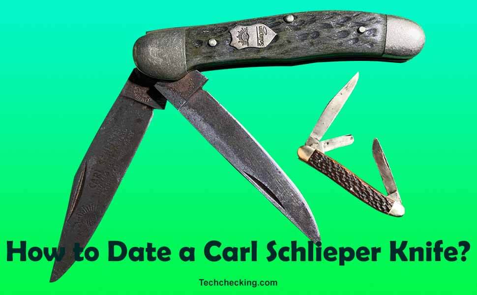 How to Date a Carl Schlieper Knifef?